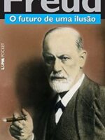 O Futuro de uma Ilusão - Sigmund Freud