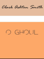 O GHOUL - Clark Ashton Smith