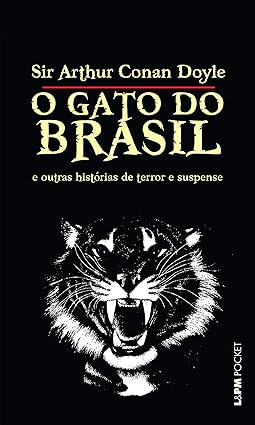 O Gato do Brasil e Outras Historias de Ter - Arthur Conan Doyle
