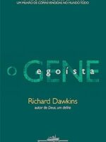 O Gene Egoísta - Richard Dawkins.