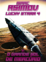 O Grande Sol de Mercúrio - Isaac Asimov.