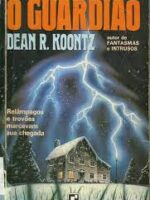 O Guardião - Dean Koontz