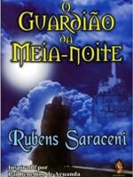O Guardião da Meia-Noite - Rubens Saraceni.