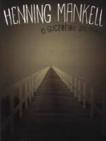 O Guerreiro Solitário - Henning Mankell