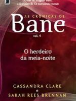 O Herdeiro da Meia Noite - Cassandra Clare