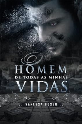 O Homem de Todas as Minhas Vidas(Oficial) - Vanessa Bosso