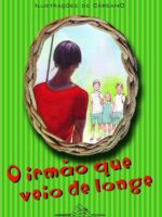 O irmão que veio de longe