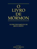 O Livro de Mormon: Outro Testamento de Jesus Cristo
