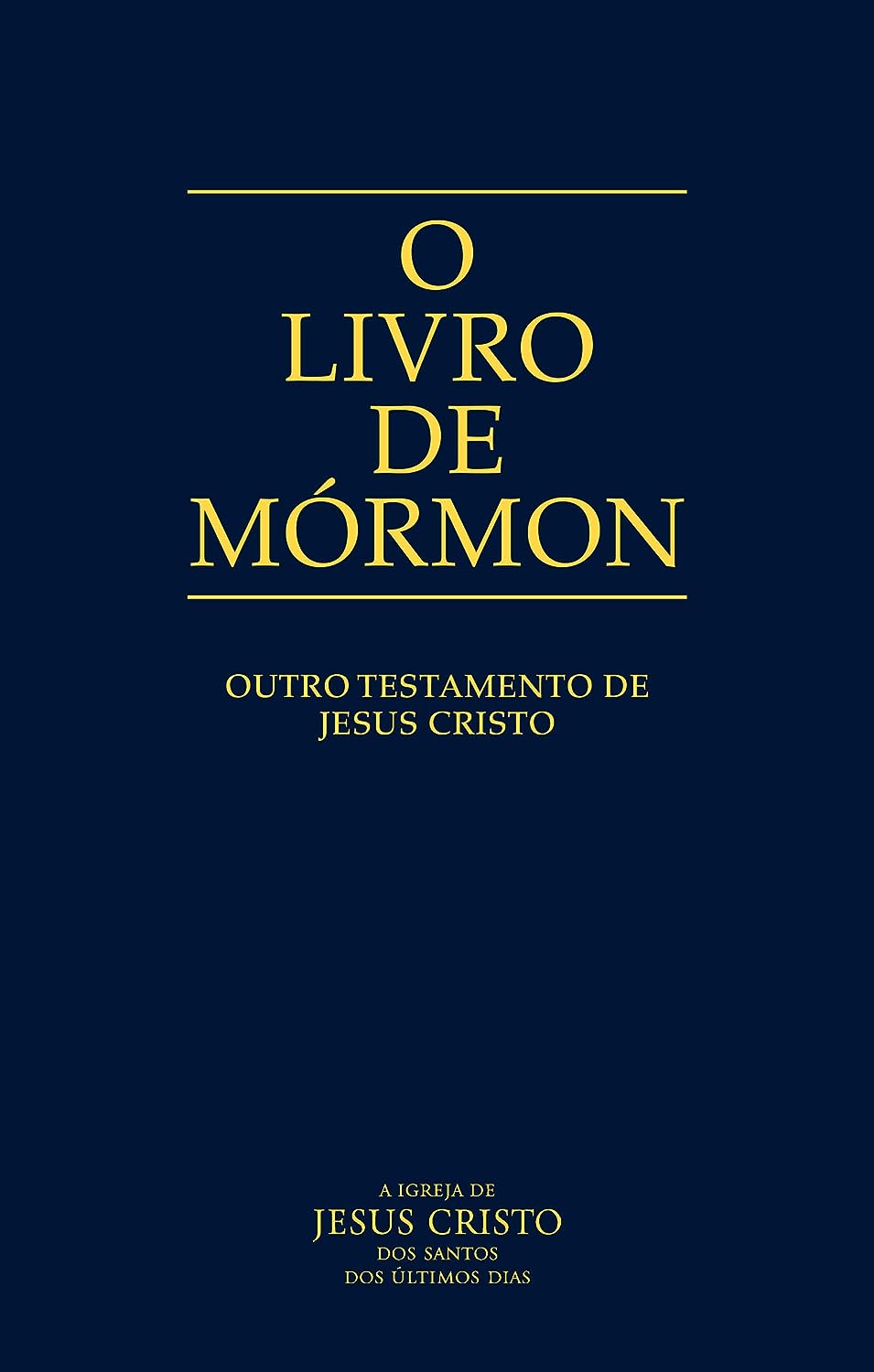 O Livro de Mormon: Outro Testamento de Jesus Cristo