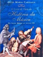 O Livro de Ouro da Historia da Música