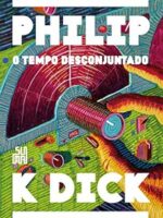 O Tempo Desconjuntado