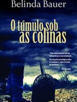 O Tumulo Sob as Colinas