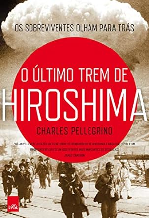 O Ultimo Trem de Hiroshima
