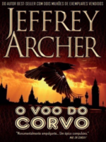 O VOO DO CORVO - Jeffrey Archer.