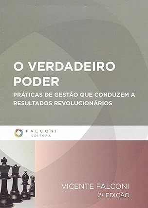 O Verdadeiro Poder - Vicente Falconi.