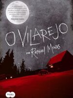 O Vilarejo - Raphael Montes.