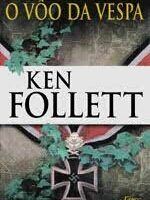 O Voo da Vespa - Ken Follet.