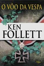 O Voo da Vespa - Ken Follet.