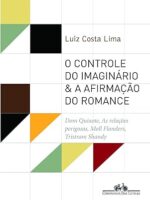 O controle do imaginário & a afirmação do - Luiz Costa Lima.