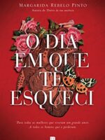 O dia em que te esqueci