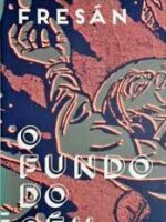 O fundo do céu - Rodrigo Fresan