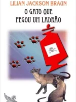 O gato que pegou um ladrão - Lilian Jackson Braun