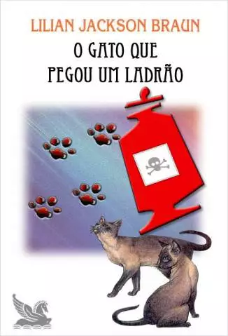 O gato que pegou um ladrão - Lilian Jackson Braun
