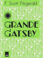 O grande Gatsby - F. Scott Fitzgerald.