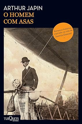 O homem com asas - Arthur Japin