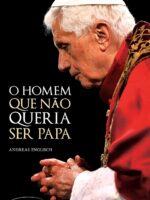 O homem que não queria ser Papa