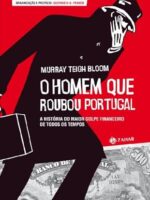 O homem que roubou Portugal