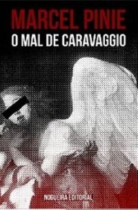 O mal de Caravaggio