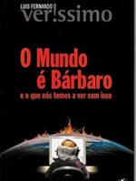 O mundo e bárbaro
