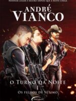 O turno da noite, vol. 1