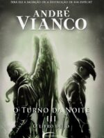 O turno da noite, vol. 3