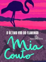 O ultimo voo do flamingo