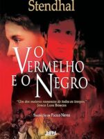 O vermelho e o negro - Stendhal.