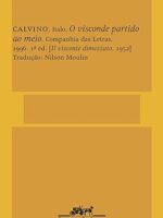 O visconde partido ao meio - Italo Calvino