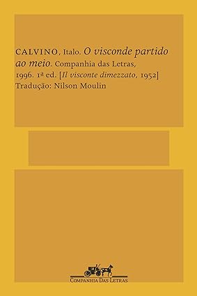 O visconde partido ao meio - Italo Calvino