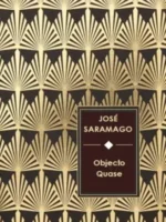 OBJECTO QUASE - Jose Saramago
