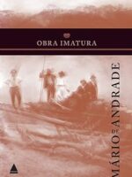 OBRA IMATURA - Mario de Andrade.