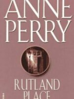 Os roubos de Ruthland Place - Serie Pitt 0 - Anne Perry.