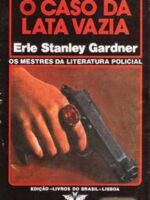 O Caso da Lata Vazia - Erle Stanley Gardner.