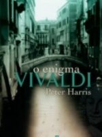 O Enigma Vivaldi - Peter Harris.