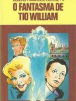 O Fantasma De Tio William (colecao Vaga-Lu - Rubens Francisco Luccetti (Colecao Vaga-Lu.