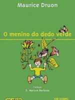 O Menino do Dedo Verde - Maurice Druon.