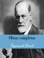 Obras Completas - Dr. Sigmund Freud