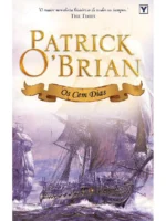 Os Cem Dias - Patrick O'Brian