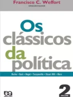 Os Clássicos da Politica #02 - Francisco C. Weffort.
