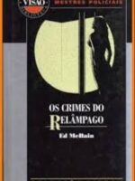 Os Crimes do Relâmpago - Ed McBain.
